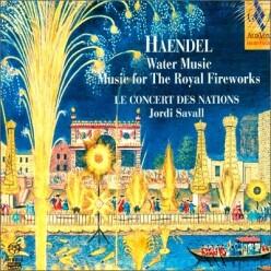 [CD] Jordi Savall 헨델: 수상 음악, 왕궁의 불꽃놀이 - 조르디 사발 (Haendel: Water Music, Music For The Royal Fireworks) (Alia Vox Heritage 3)