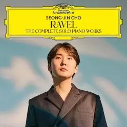 SEONG-JIN CHO 조성진 - THE COMPLETE SOLO PIANO WORKS 라벨 피아노 독주 전곡집