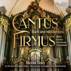 [CD] Nicola Dolci 바로크 오르간 연주집 - 바흐와 그의 스승들 (Cantus Firmus: Bach and His Mentors) (이달의 클래식 CD )