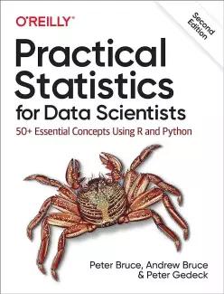 Practical Statistics for Data Scientists: 50+ Essential Concepts Using R and Python 413813
