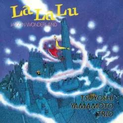 [LP] Tsuyoshi Yamamoto Trio (츠요시 야마모토 트리오) - La La Lu-JAZZ IN WONDERLAND [LP] (이달의 일본음악 LP )