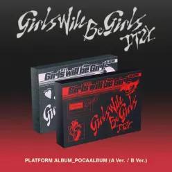 ITZY 있지 - GIRLS WILL BE GIRLS PLATFORM ALBUM POCAALBUM VER