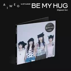 [CD] 아이우에오 (A I W E O) - 1st EP : BE MY HUG [DIGIPACK Ver.] (아이우에오 (A I W E O) 1st EP [BE MY HUG] )