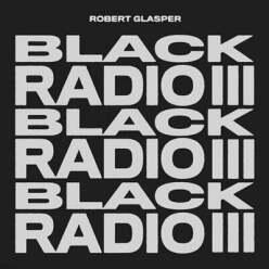 [LP] Robert Glasper Experiment (로버트 글래스퍼 익스페리먼트) - Black Radio 3 [2LP] (이달의 재즈 LP )