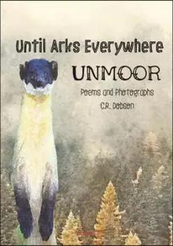 Until Arks Everywhere Unmoor