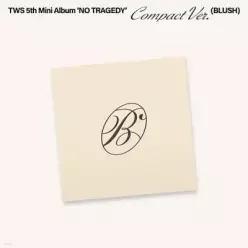 [CD] TWS (투어스) - 5th Mini Album 'NO TRAGEDY' [COMPACT Ver.](BLUSH) [6종 중 1종 랜덤발송] (TWS (투어스) 5th Mini Album [NO TRAGEDY] )