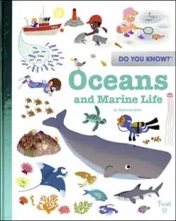 Do You Know : Oceans and Marine Life