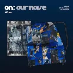 EVNNE (이븐) - 미니앨범 6집 : on: our noise [MD ver.] (EVNNE (이븐) 미니앨범 6집 [on: our noise] )