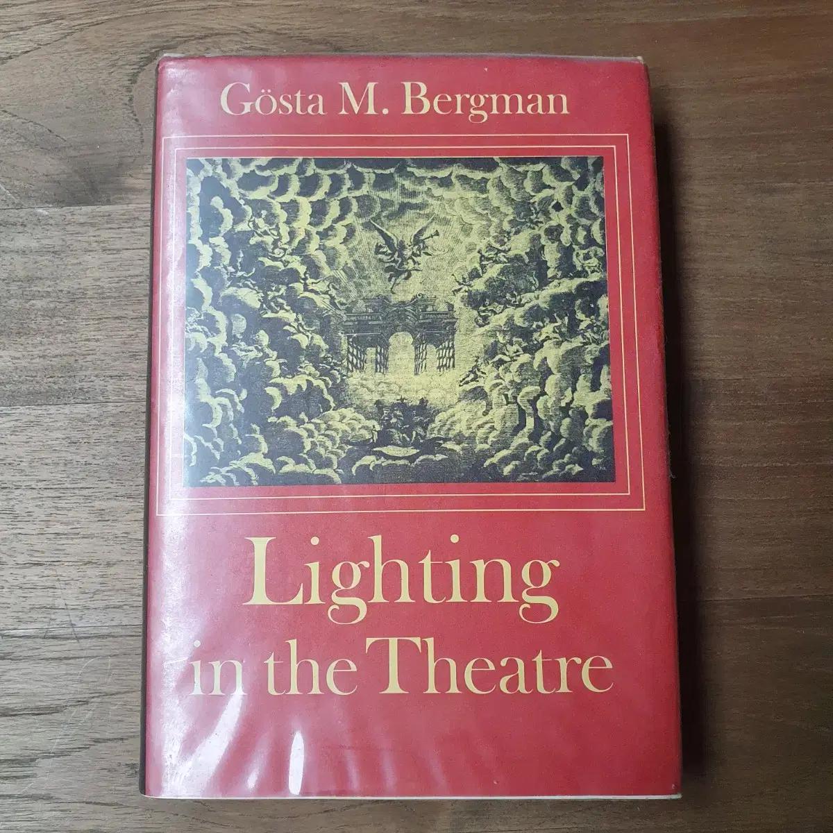 Lighting in the Theatre Gosta M. Bergman