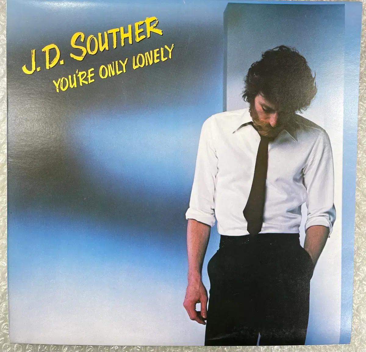 J D Souther / You are Only Lonely