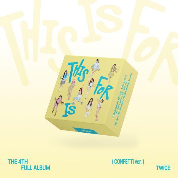 트와이스 (TWICE) - 정규앨범 4집 [THIS IS FOR] (CONFETTI Ver.)