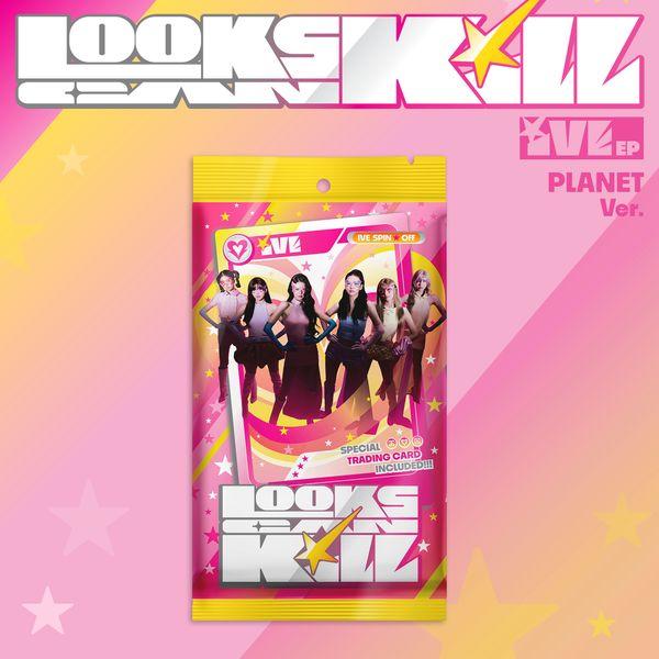 아이브 (IVE) - EP앨범 [Looks Can Kill] (PLANET Ver.) (한정반) (Random Ver.)